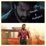 దేవర VS పుష్ప -2 comment your Favorite Lyrics